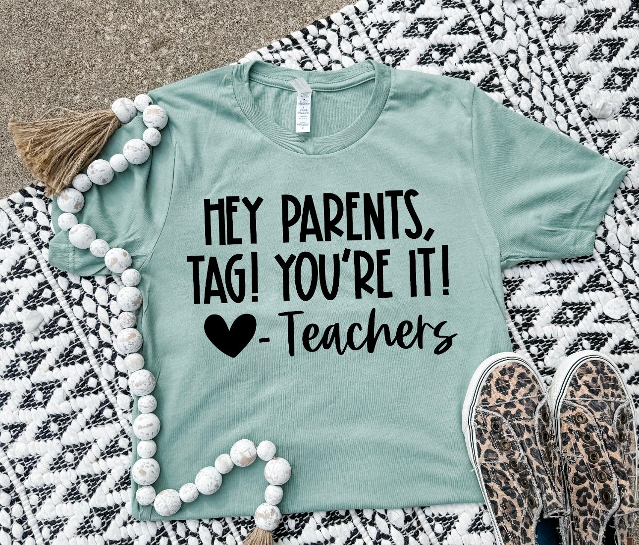 Hey Parents, Tag! You’re It! Sage Tee