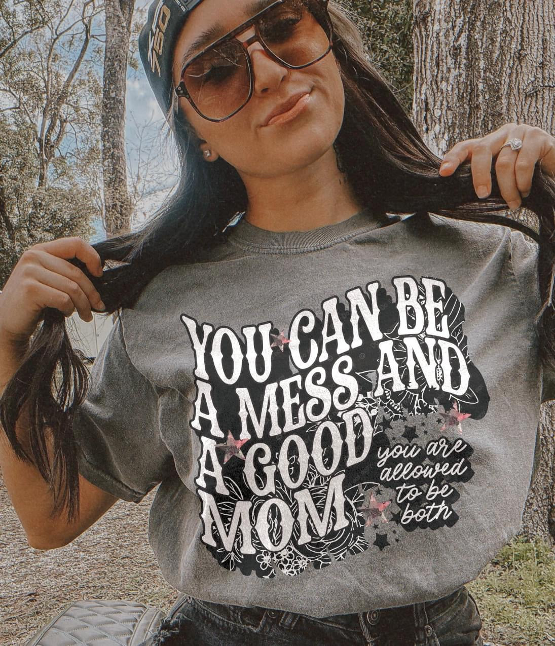**WAREHOUSE CLEAN OUT** You Can Be A Mess & A Good Mom Pepper Tee