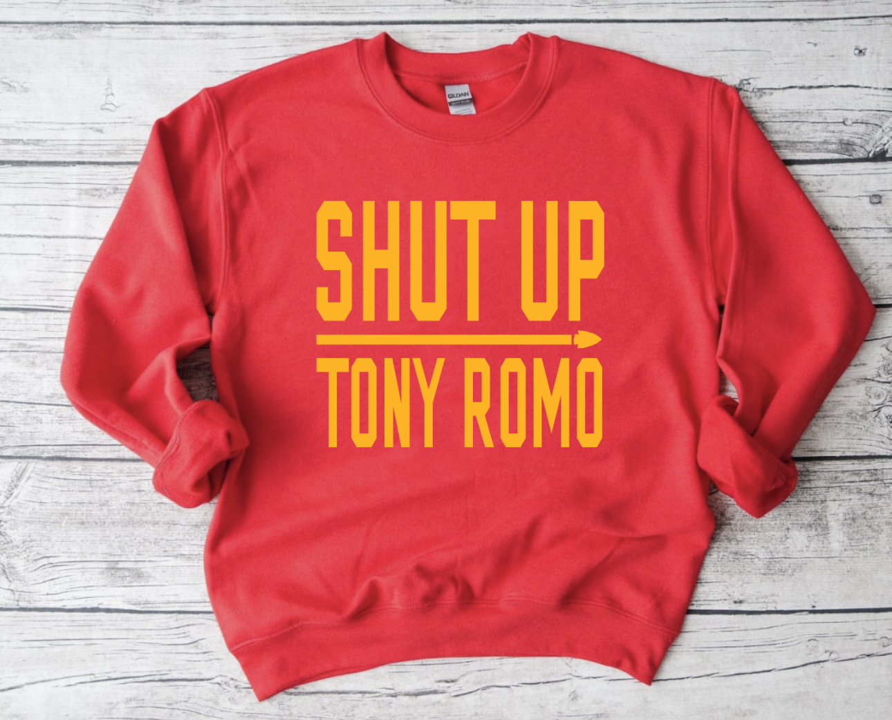 Shut Up Tony Romo Red Sweatshirt