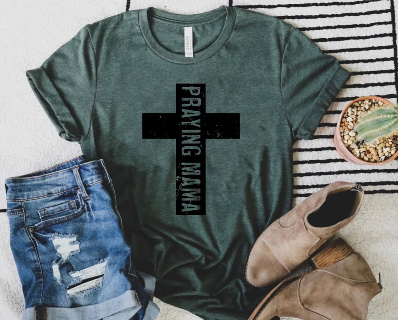 Praying Mama Distressed Cross Heather Forest Tee