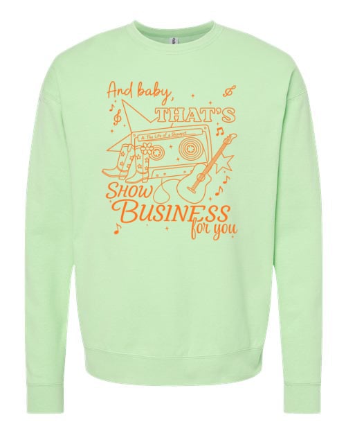 Orange That’s Show Business For You Mint Sweatshirt