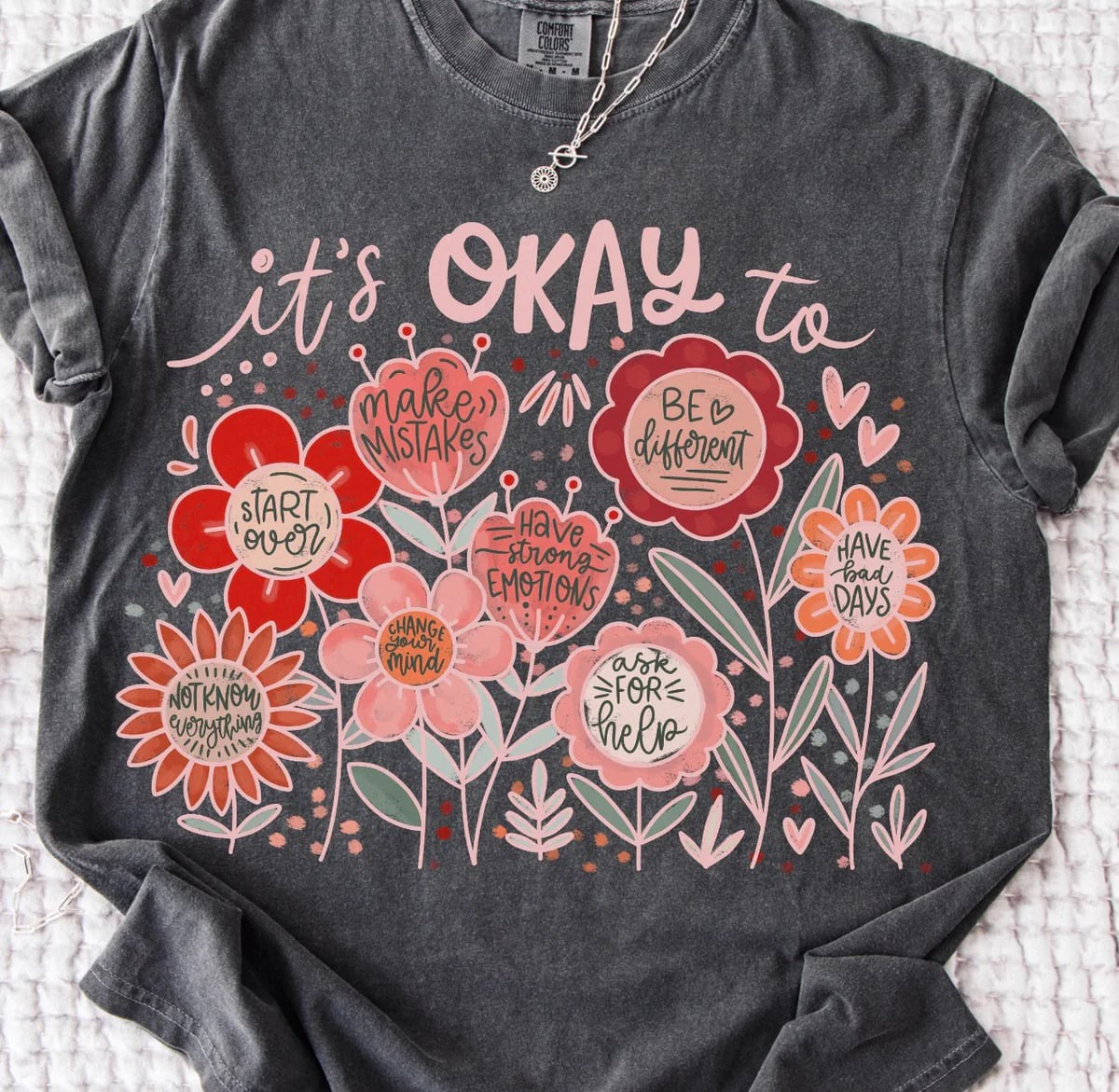 **DEAL PRICE** It Is Okay Floral Sayings Pepper Tee