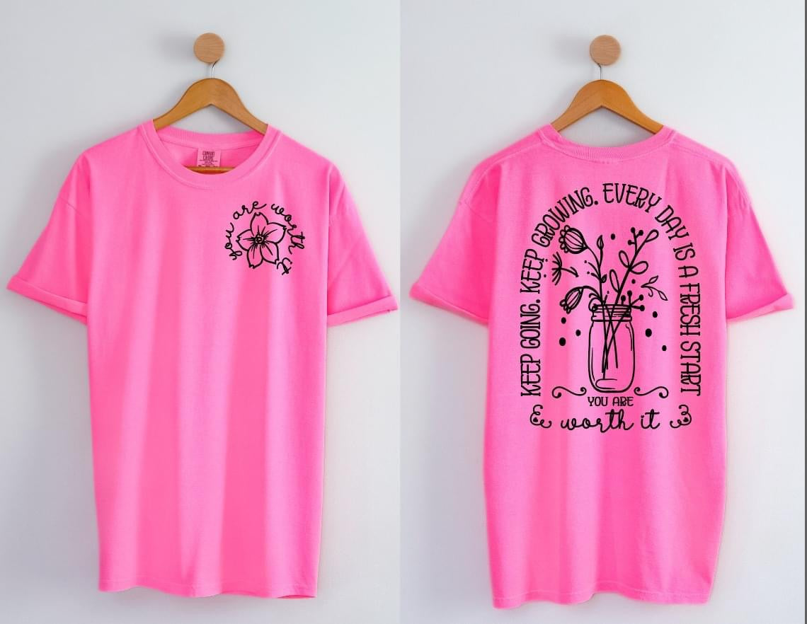 Front + Back Black You Are Worth It Neon Pink Tee