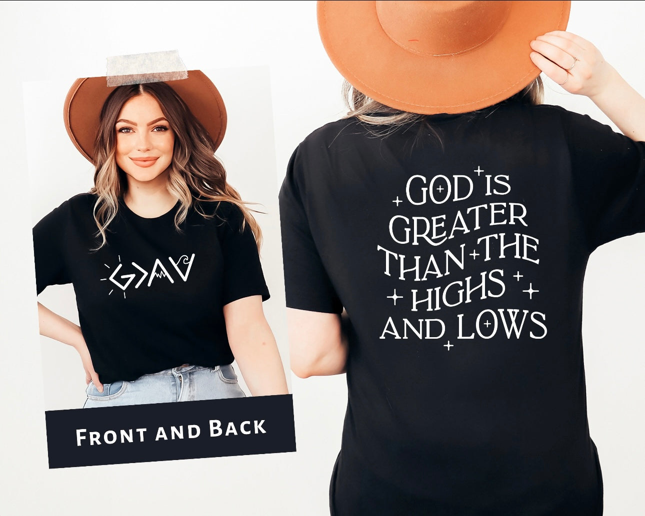 Front + Back Always God Is Greater Than The Highs & Lows Black Tee