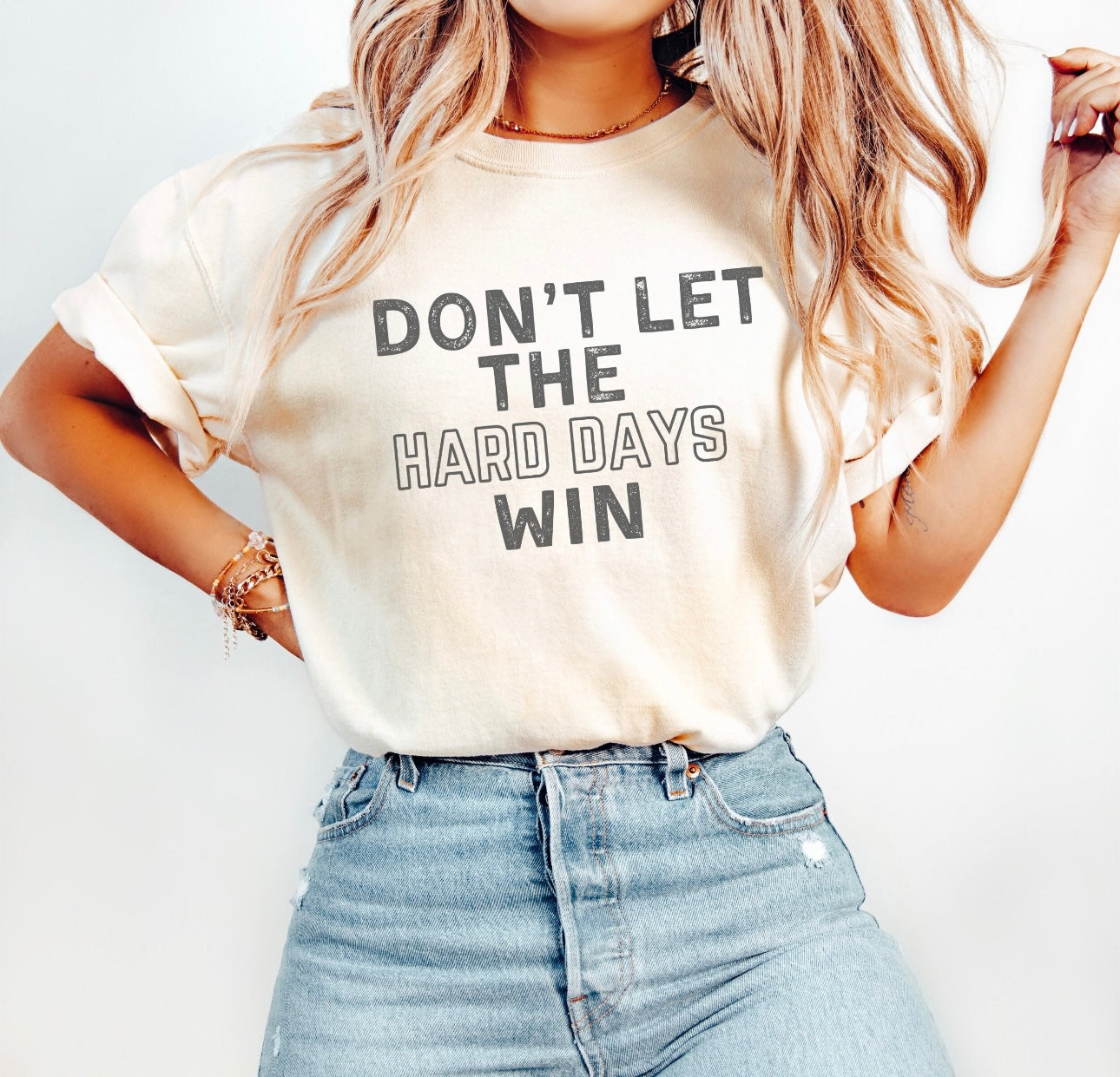 Don't Let The Hard Days Win Natural Tee