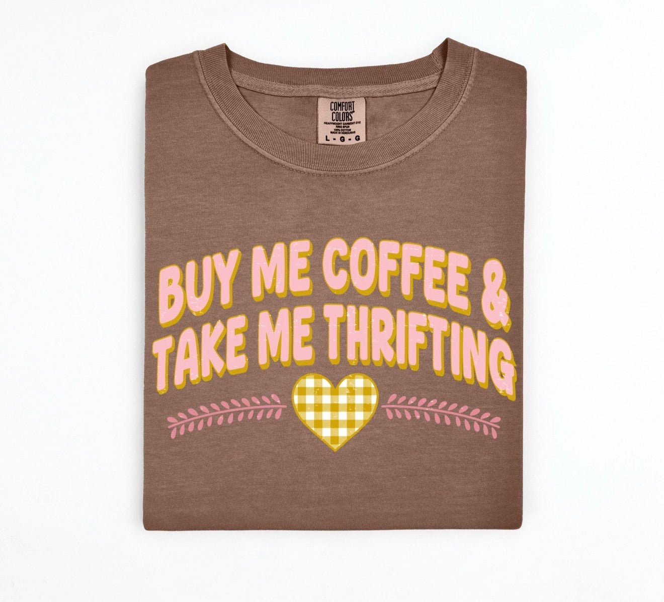 Buy Me Coffee & Take Me Thrifting Espresso Tee