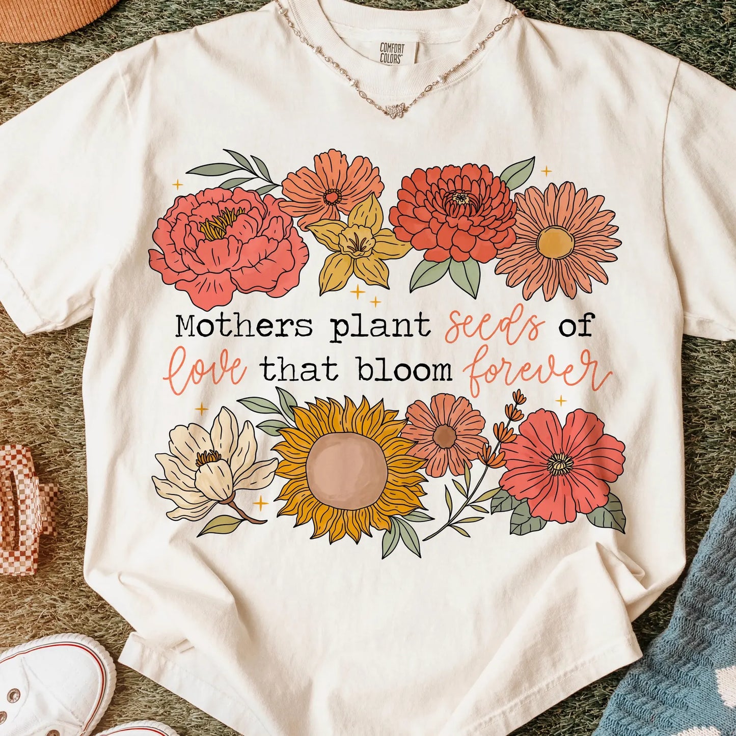 Mothers Plant Seeds OF Love That Bloom Forever Ivory Tee