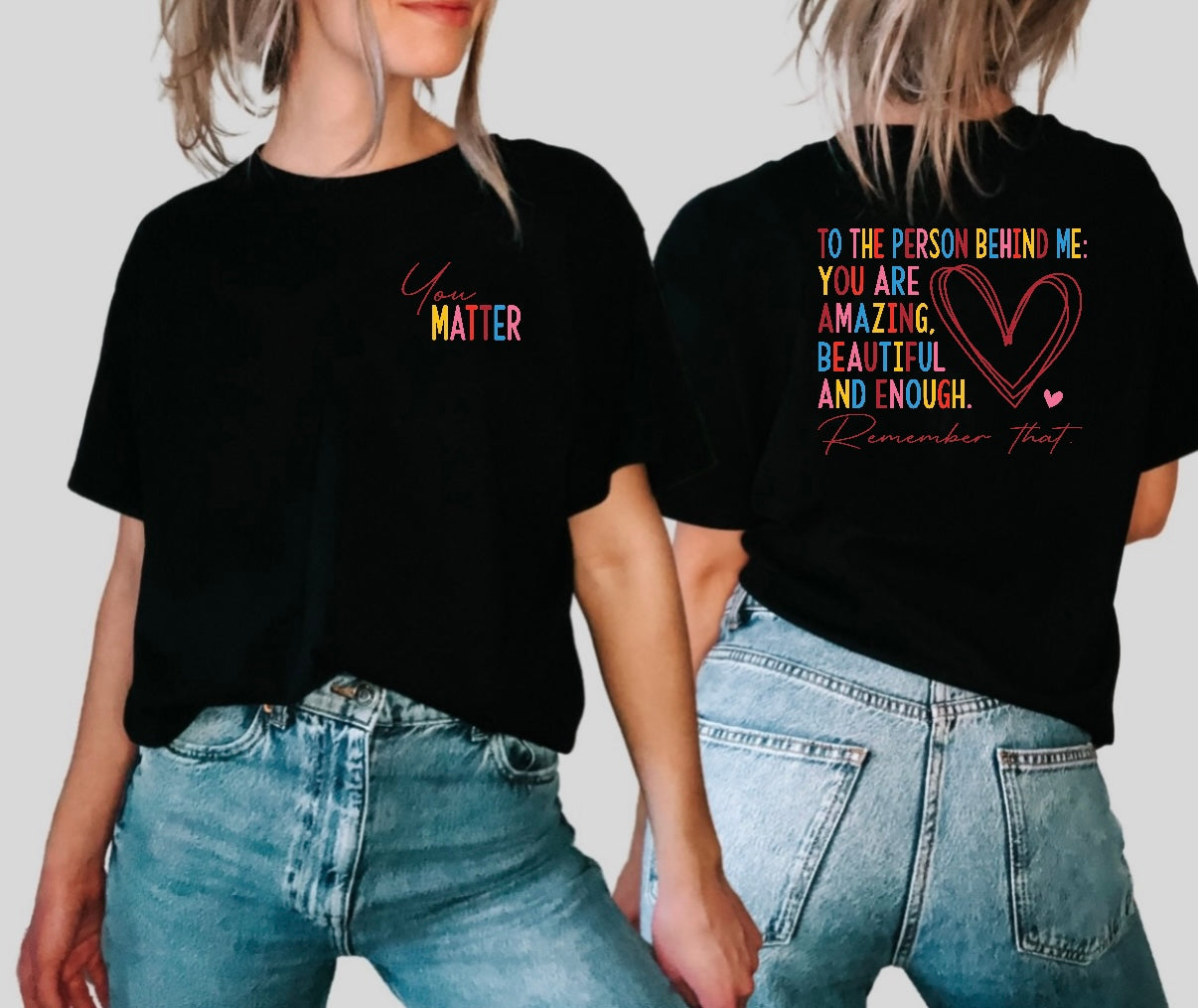 FRONT + BACK- Color You Matter Black Tee