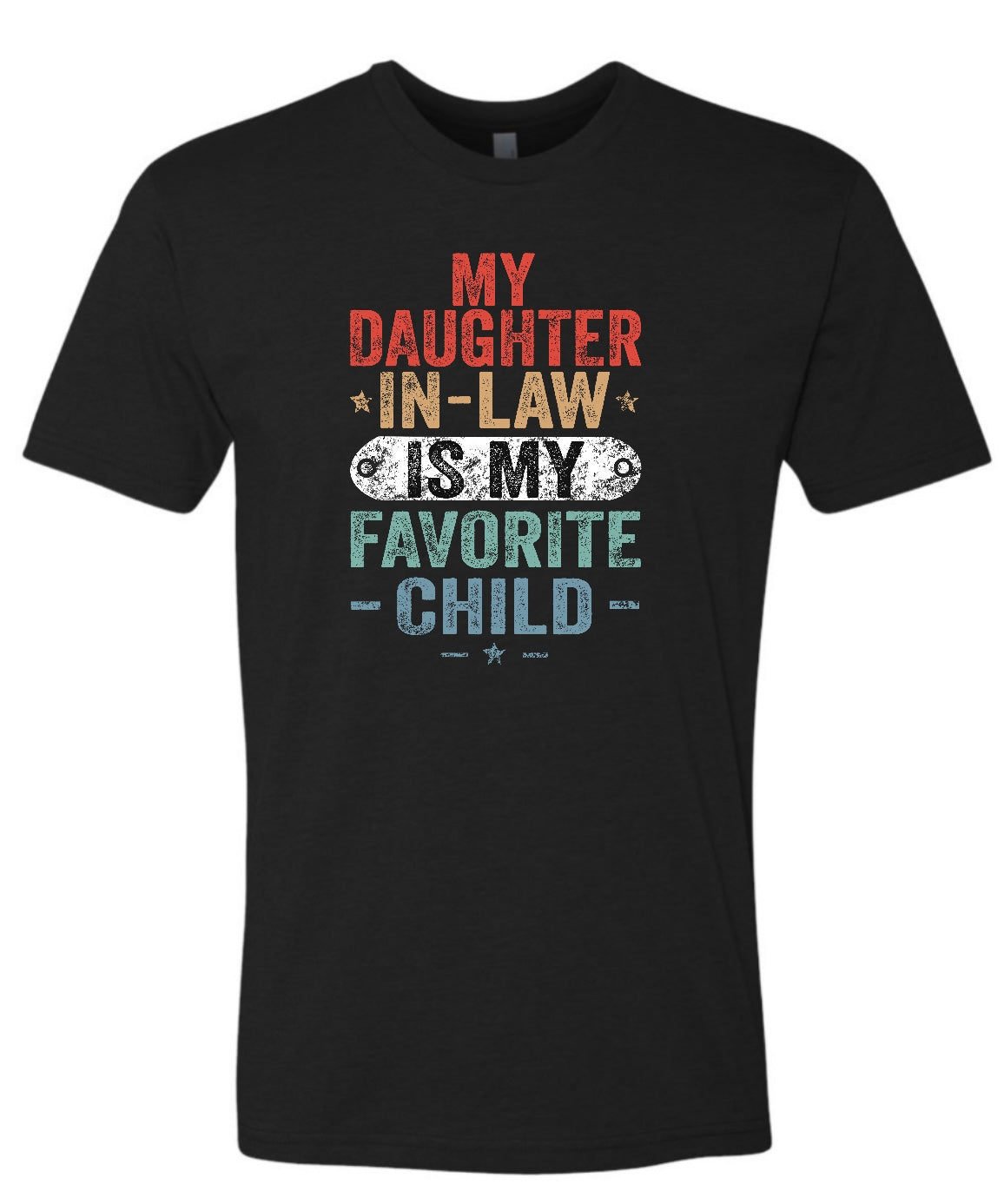 My Daughter In Law Is My Favorite Child Black Tee