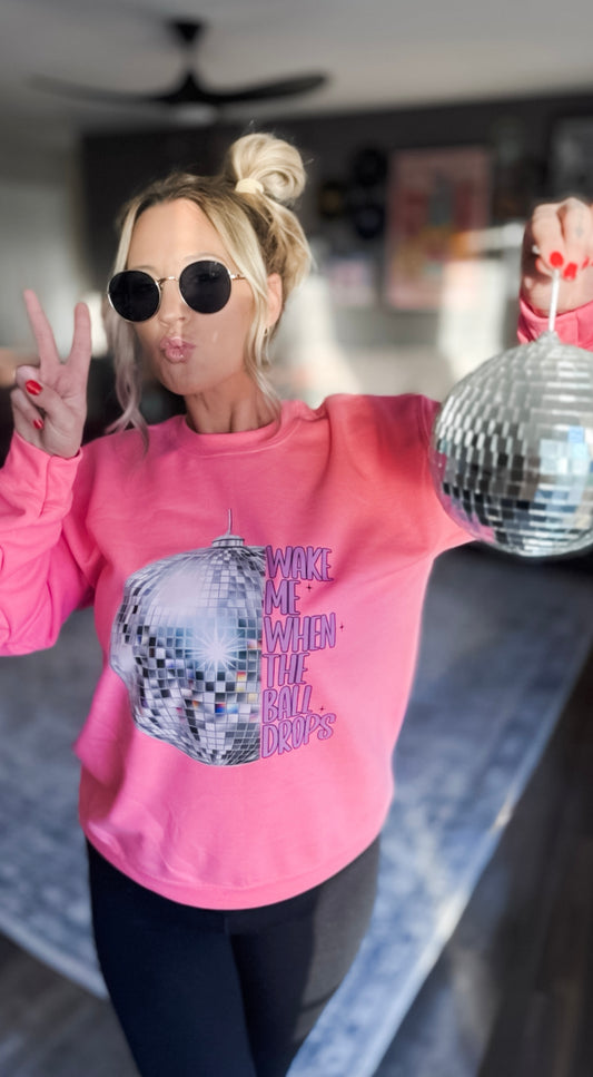 Wake Me When The Ball Drops Disco Ball Neon Pink Sweatshirt