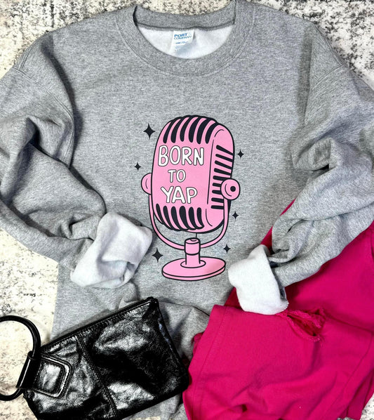 Born To Yap Sports Grey Sweatshirt