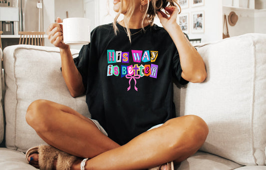 Block Letters His Way His Better Black Tee