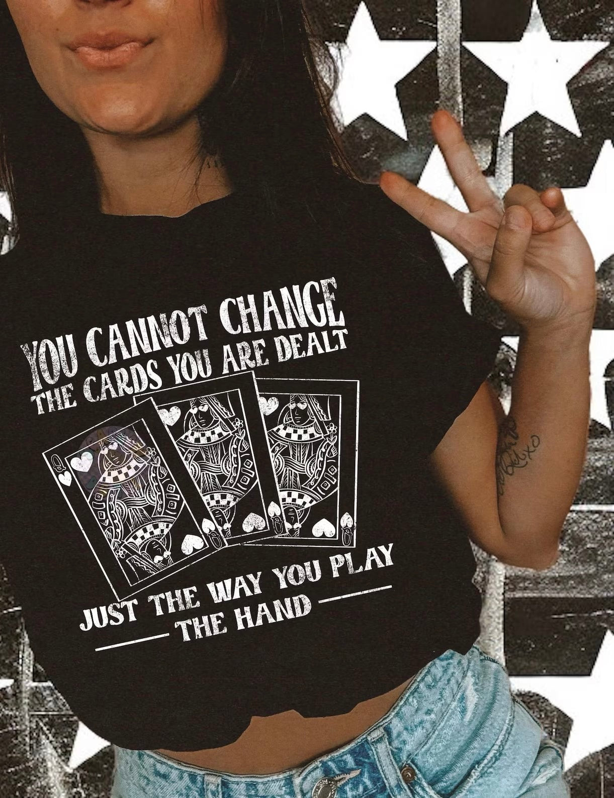 You Can Not Change The Cards You Are Dealt Just The Hand Black Tee