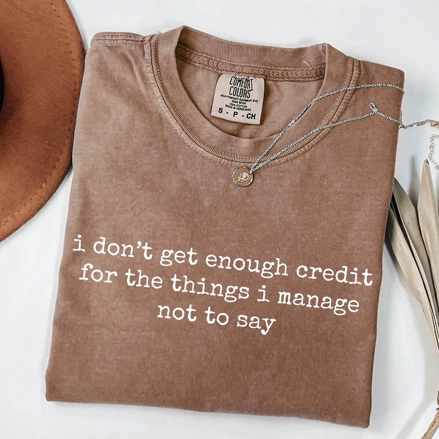 White Ink I Don’t Get Enough Credit Espresso Tee