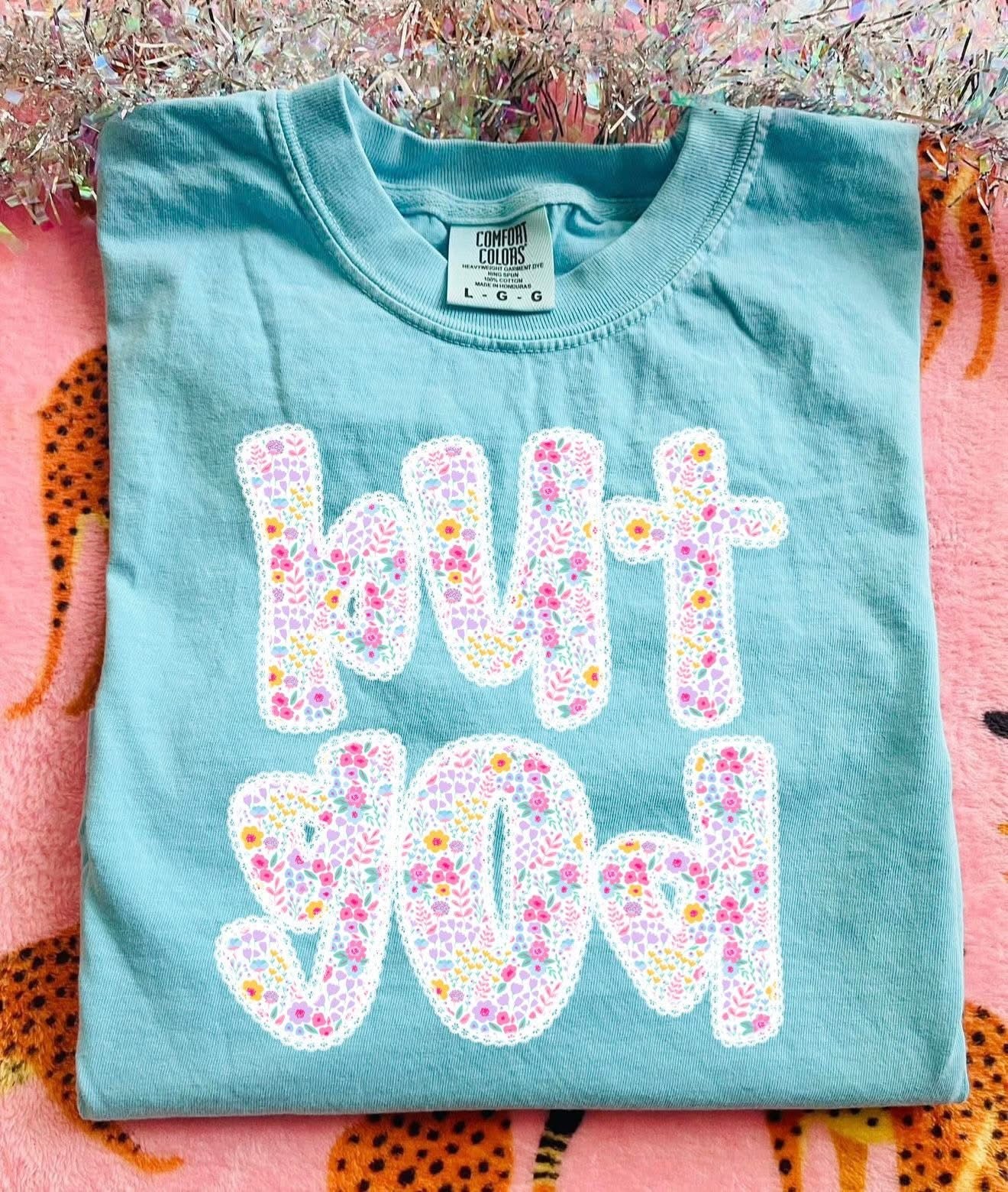 **DEAL PRICE** Floral But God Chalky Mint Tee/Tank Option