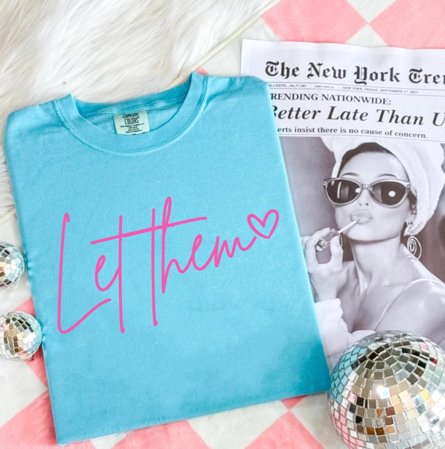 Pink Let Them Heart Lagoon Tee