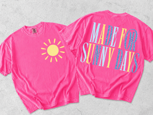 FRONT + BACK Made For Sunny Days Neon Pink Tee