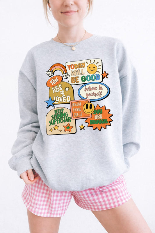 Today Will Be Good Sports Grey Sweatshirt