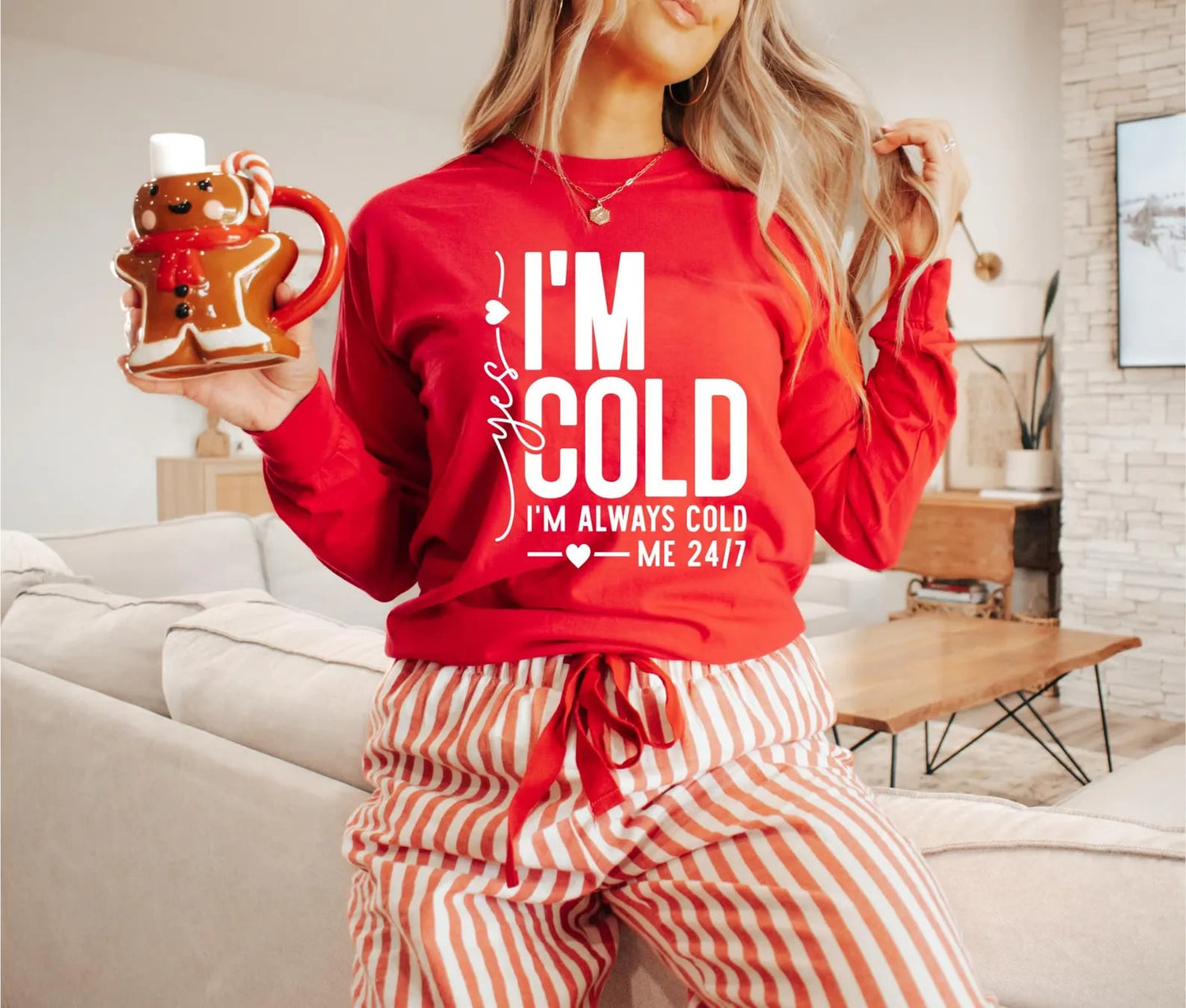 Yes I’m Cold I’m Always Cold Red Long Sleeve Tee