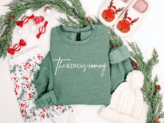 The King Is Coming Heather Green Sweatshirt