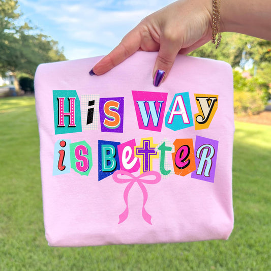 Block Letters His Way His Better Light Pink Tee