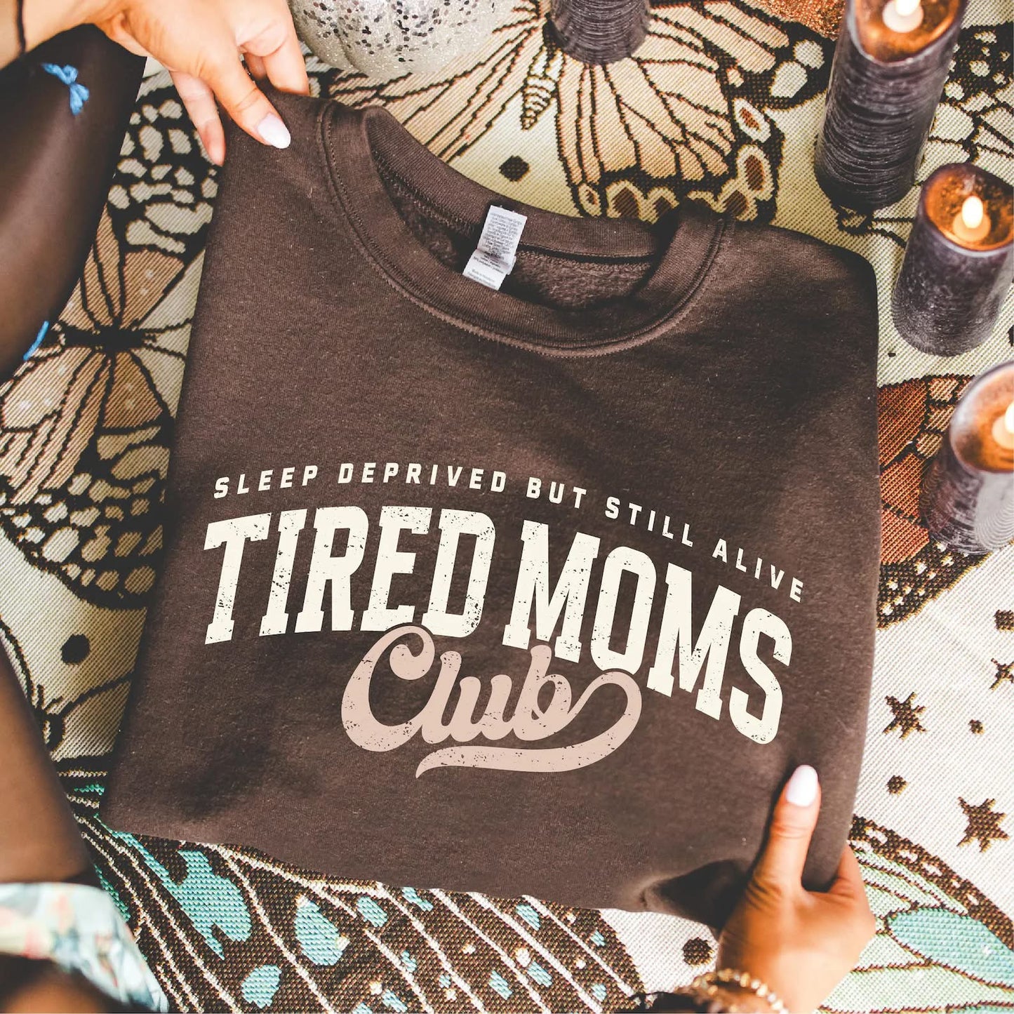 Tired Moms Club Design Chocolate Sweatshirt