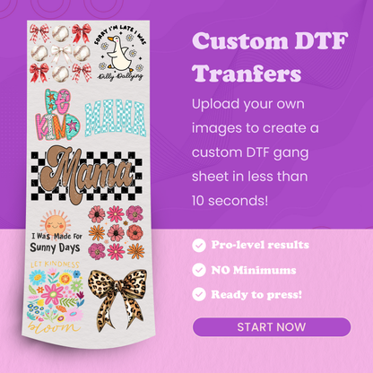 Build A Gang Sheet/DTF Transfers