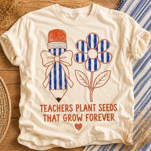 Pencil & Flower Teachers Plant Seeds That Grow Forever Ivory Tee