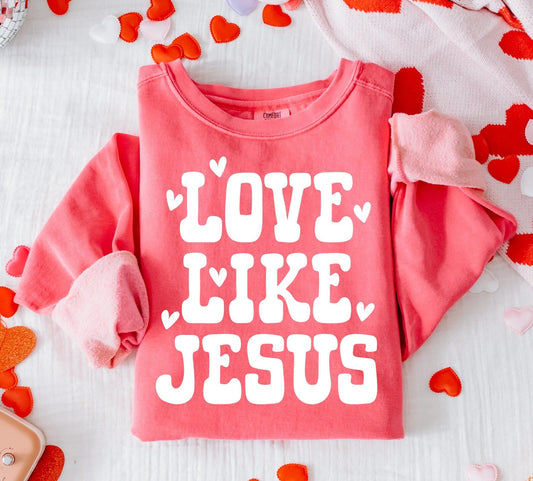 White Hearts Love Like Jesus Watermelon Sweatshirt