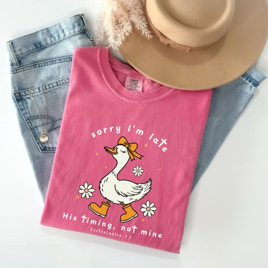 Sorry I’m Late His Timing Not Mine Crunchberry Tee