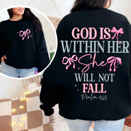 FRONT + BACK God Is Within Her She Will Not Fail Black Sweatshirt