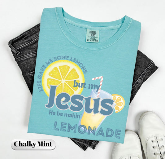 **DEAL PRICE** Jesus He Be Makin Lemonade Chalky Mint Tee