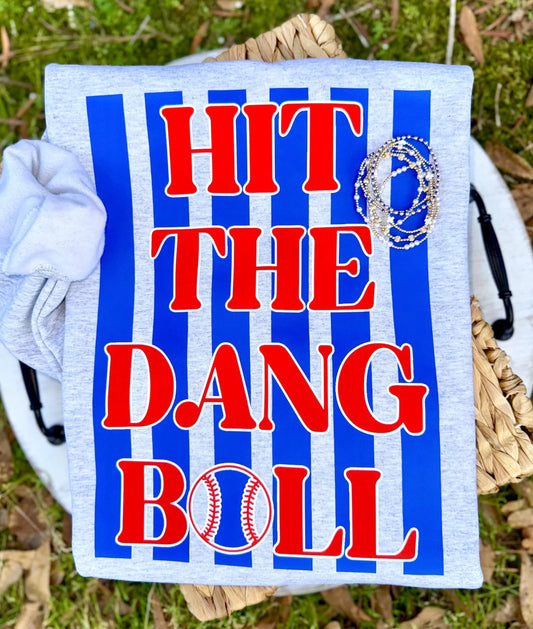 Hit The Dang Ball Ash Sweatshirt