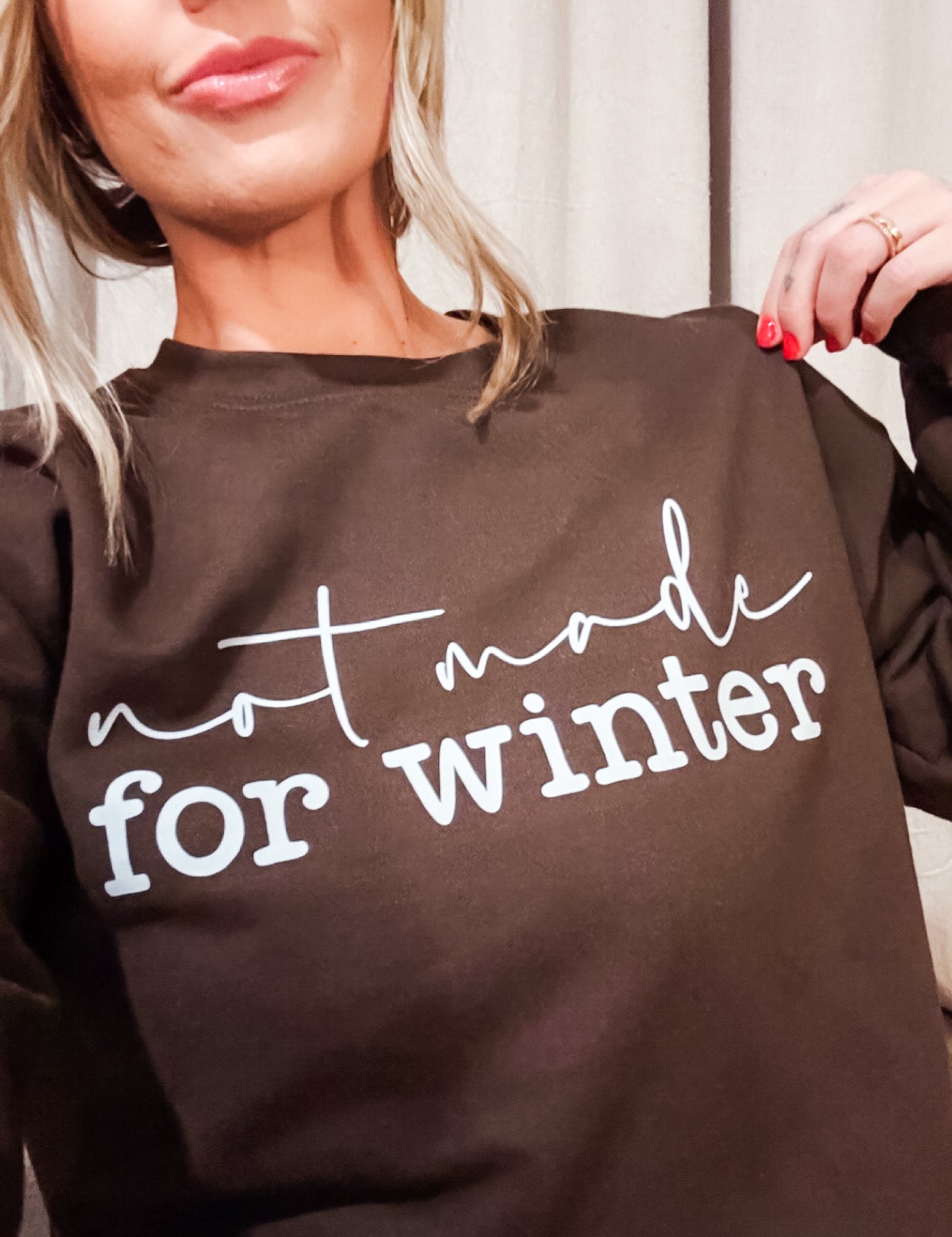 Neutral Not Made For Winter Chocolate Sweatshirt
