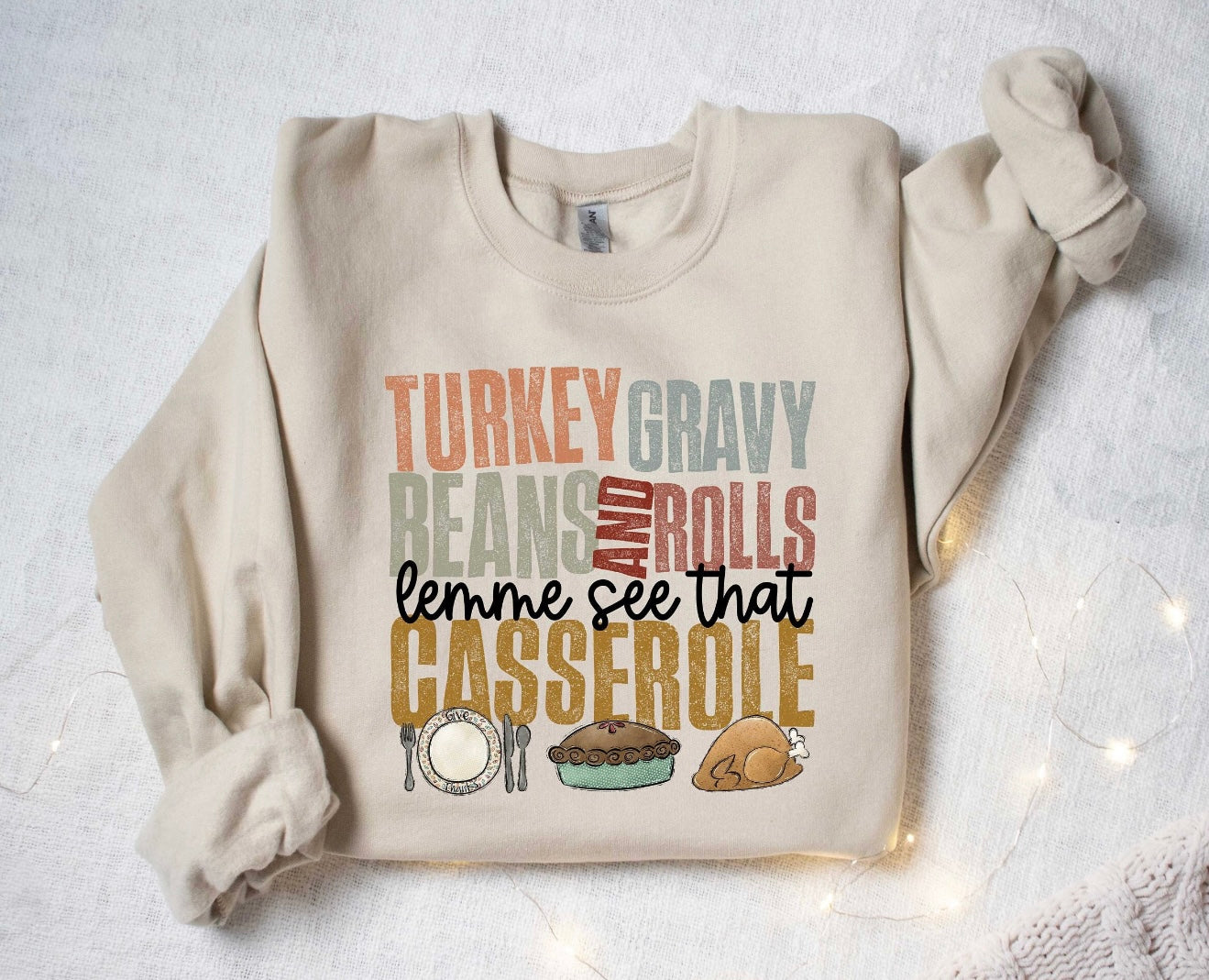 **DEAL OF THE DAY** Turkey Gravy Beans & Rolls Sand Sweatshirt