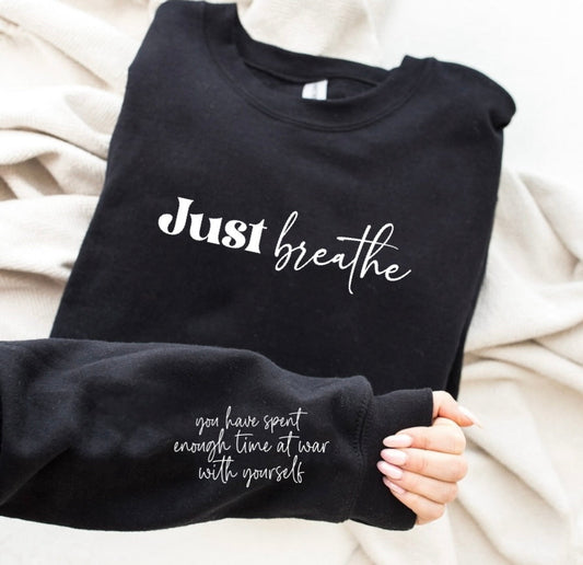 White Just Breathe Black Sweatshirt