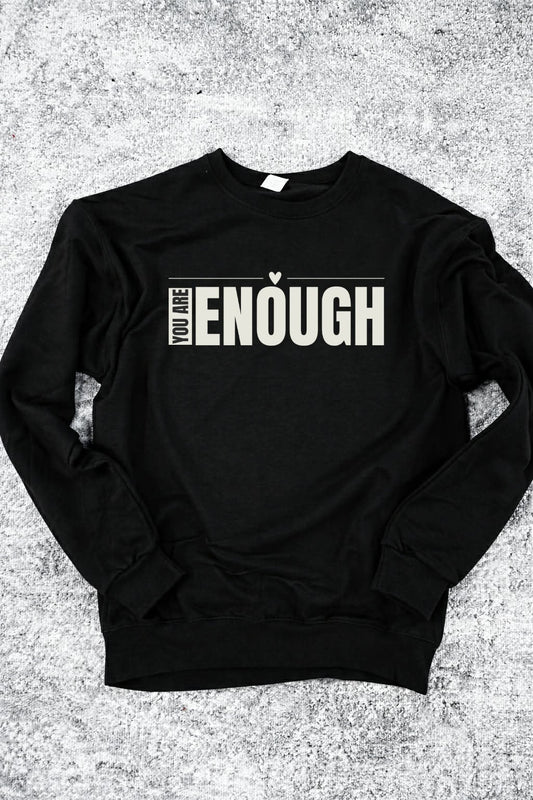 You Are Enough Heart Black Sweatshirt