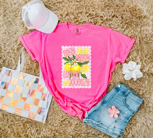 **DEAL PRICE** Easy Peasy Lemon Squeezy Neon Pink Tee