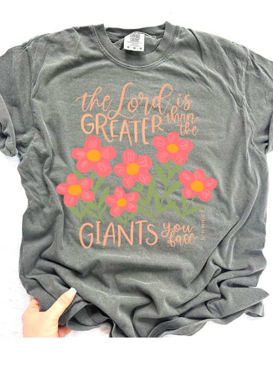 The Lord Is Greater Than The Giants You Face Pepper Tee
