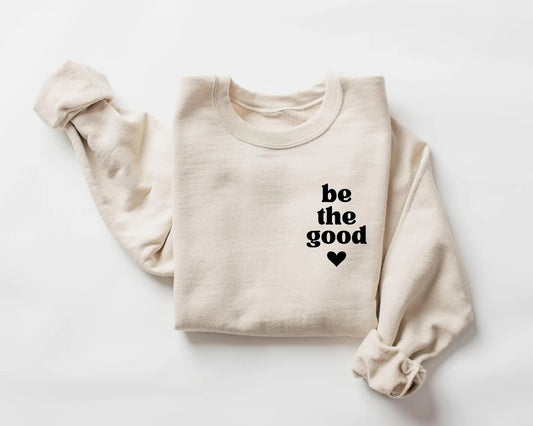 Black Left Chest Be The Good Heart Sand Sweatshirt