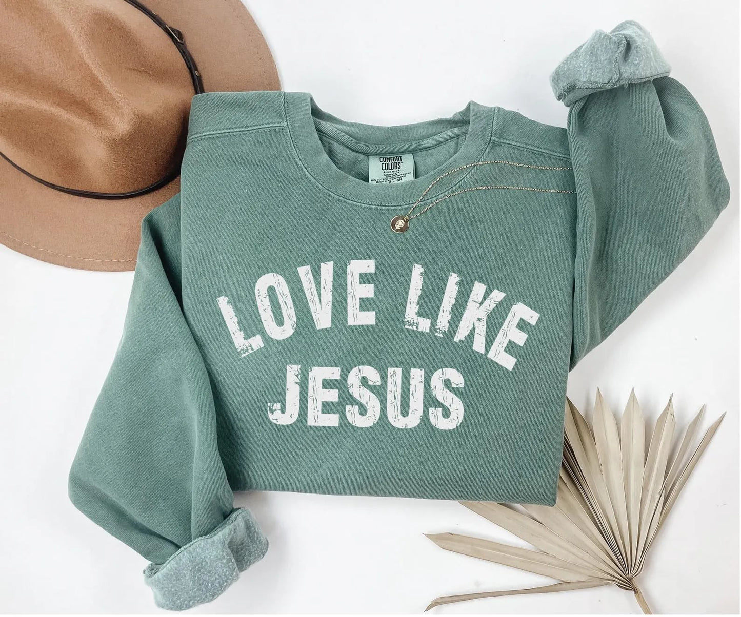 White Love Like Jesus Green Comfort Colors Sweatshirt