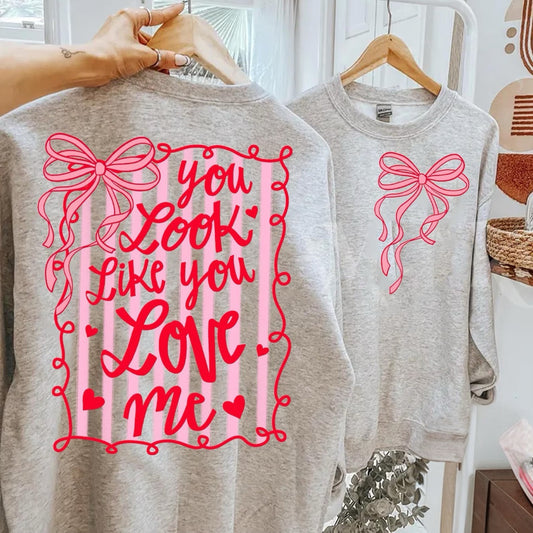 FRONT + BACK You Look Like You Look Me Ash Sweatshirt