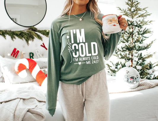 Yes I’m Cold I’m Always Cold Comfort Colors Light Green Long Sleeve Tee