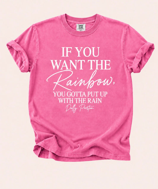 If You Want The Rainbow, You Gotta Put Up With the Rain Crunchberry Tee