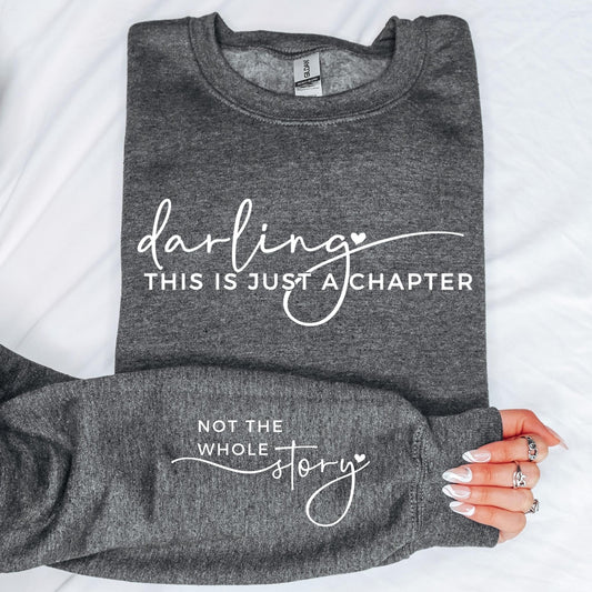 **DEAL OF THE DAY** Darling. This Is Just A Chapter Dark Heather Sweatshirt
