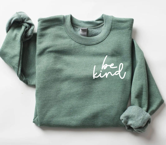 **DEAL OF THE DAY** Left Chest Be Kind Heather Green Sweatshirt