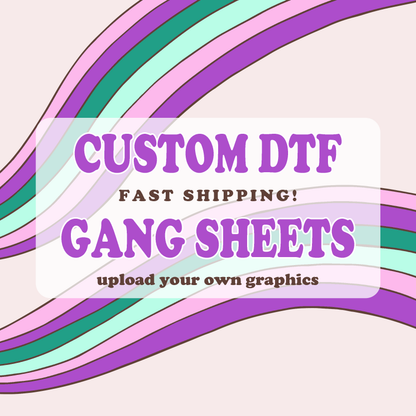 Build A Gang Sheet/DTF Transfers