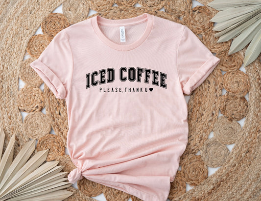 Iced Coffee Please. Thank U Peach Tee