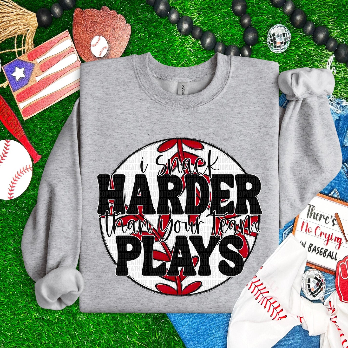 I Snack Harder Than Your Team Plays Sports Grey Sweatshirt