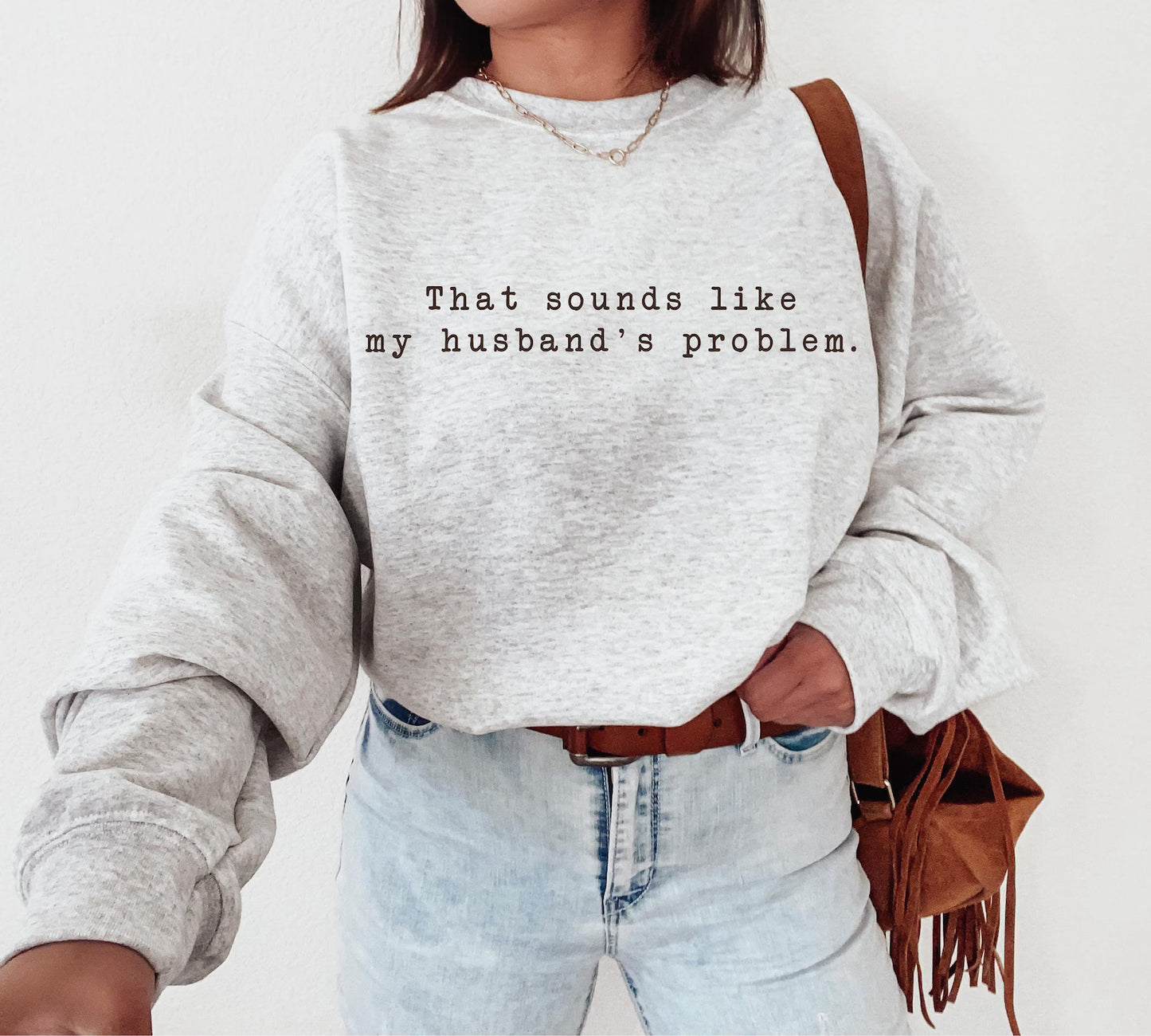 Typewriter That Sounds Like My Husband's Problem Ash Sweatshirt